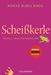 Roman M. Koidl: Scheißkerle, Buch