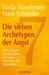 Varda Hasselmann; Frank Schmolke: Die sieben Archetypen der Angst, Buch