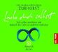 Eva-Maria Zurhorst; Wolfram Zurhorst: Liebe dich selbst, CD