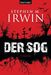 Stephen M. Irwin: Der Sog, Buch