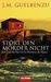 José M. Guelbenzu: Stört den Mörder nicht, Buch