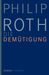 Philip Roth: Die Demütigung, Buch