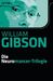 William Gibson: Die Neuromancer-Trilogie, Buch