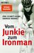 Jörg Schmitt-Kilian; Andreas Niedrig: Vom Junkie zum Ironman, Buch