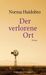 Norma Huidobro: Der verlorene Ort, Buch