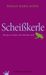 Roman M. Koidl: Scheißkerle, Buch