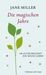 Jane Miller: Die magischen Jahre, Buch