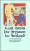 Mark Twain: Mark Twains Abenteuer in fünf Bänden 4. Die Arglosen im Ausland, Buch