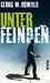 Georg M. Oswald: Unter Feinden, Buch