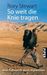 Rory Stewart: So weit die Knie tragen, Buch
