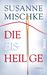 Susanne Mischke: Die Eisheilige, Buch
