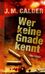 J. M. Calder: Wer keine Gnade kennt, Buch