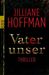 Jilliane Hoffman: Vater unser, Buch