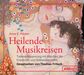 Anna E. Röcker: Heilende Musikreisen - CD, CD