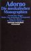 Theodor W. Adorno  (1903-1969): Die musikalischen Monographien, Buch