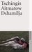 Tschingis Aitmatow: Dshamilja, Buch