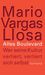 Mario Vargas Llosa: Alles Boulevard, Buch