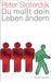 Peter Sloterdijk: Du mußt dein Leben ändern, Buch