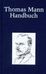 Thomas Mann Handbuch, Buch