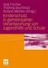 Kinderschutz in gemeinsamer Verantwortung von Jugendhilfe und Schule, Buch