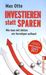 Max Otte: Investieren statt sparen, Buch