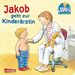 Peter Friedl; Sandra Grimm: Jakob-Bücher: Jakob geht zur Kinderärztin, Buch