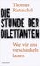 Thomas Rietzschel: Die Stunde der Dilettanten, Buch