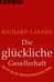 Richard Layard: Die glückliche Gesellschaft, Buch