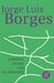 Jorge L. Borges: Einhorn, Sphinx und Salamander, Buch