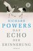 Richard Powers: Das Echo der Erinnerung, Buch