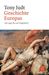 Tony Judt: Geschichte Europas von 1945 bis zur Gegenwart, Buch