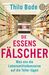 Thilo Bode: Die Essensfälscher, Buch