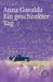 Anna Gavalda: Ein geschenkter Tag, Buch