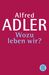 Alfred Adler: Wozu leben wir?, Buch