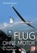 Winfried Kassera: Flug ohne Motor, Buch