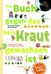Gerda Anger-Schmidt; Renate Habinger: Das Buch gegen das kein Kraut gewachsen ist, Buch