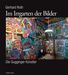 Gerhard Roth: Im Irrgarten der Bilder, Buch
