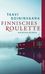 Taavi Soininvaara: Finnisches Roulette, Buch