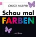 Chuck Murphy: Schau mal, Farben, Buch