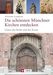 Alexander Langheiter: Die schönsten Münchner Kirchen entdecken, Buch
