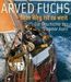 Arved Fuchs: Kein Weg ist zu weit, Buch