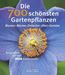 Die 700 schönsten Gartenpflanzen, Buch