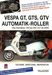 Hans J. Schneider: Vespa GT, GTS, GTV Automatik-Roller, Buch