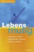Hubert Klingenberger: Lebensmutig, Buch