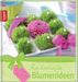 myInspiration Zauberhafte Blumenideen, Buch