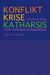 Friedrich Glasl: Konflikt, Krise, Katharsis, Buch