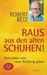 Robert Th. Betz: Raus aus den alten Schuhen!, Buch