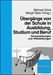 Übergänge von der Schule in Ausbildung, Studium und Beruf, Buch