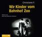Christiane F.; Horst Rieck; Kai Hermann: Wir Kinder vom Bahnhof Zoo, CD