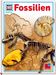 Werner Buggisch: Was ist Was. Fossilien, Buch